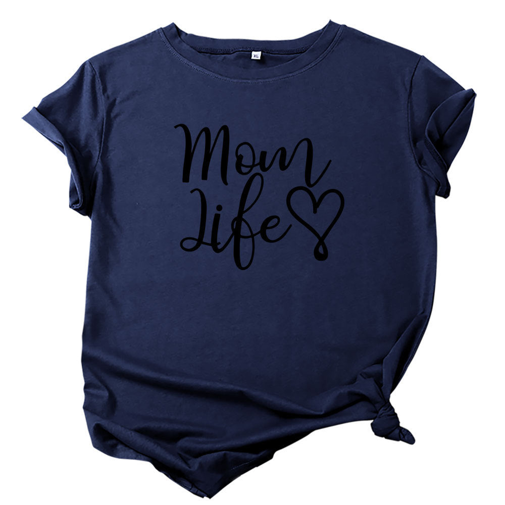 Mom Life Letter Short Sleeved Top T Shirt
