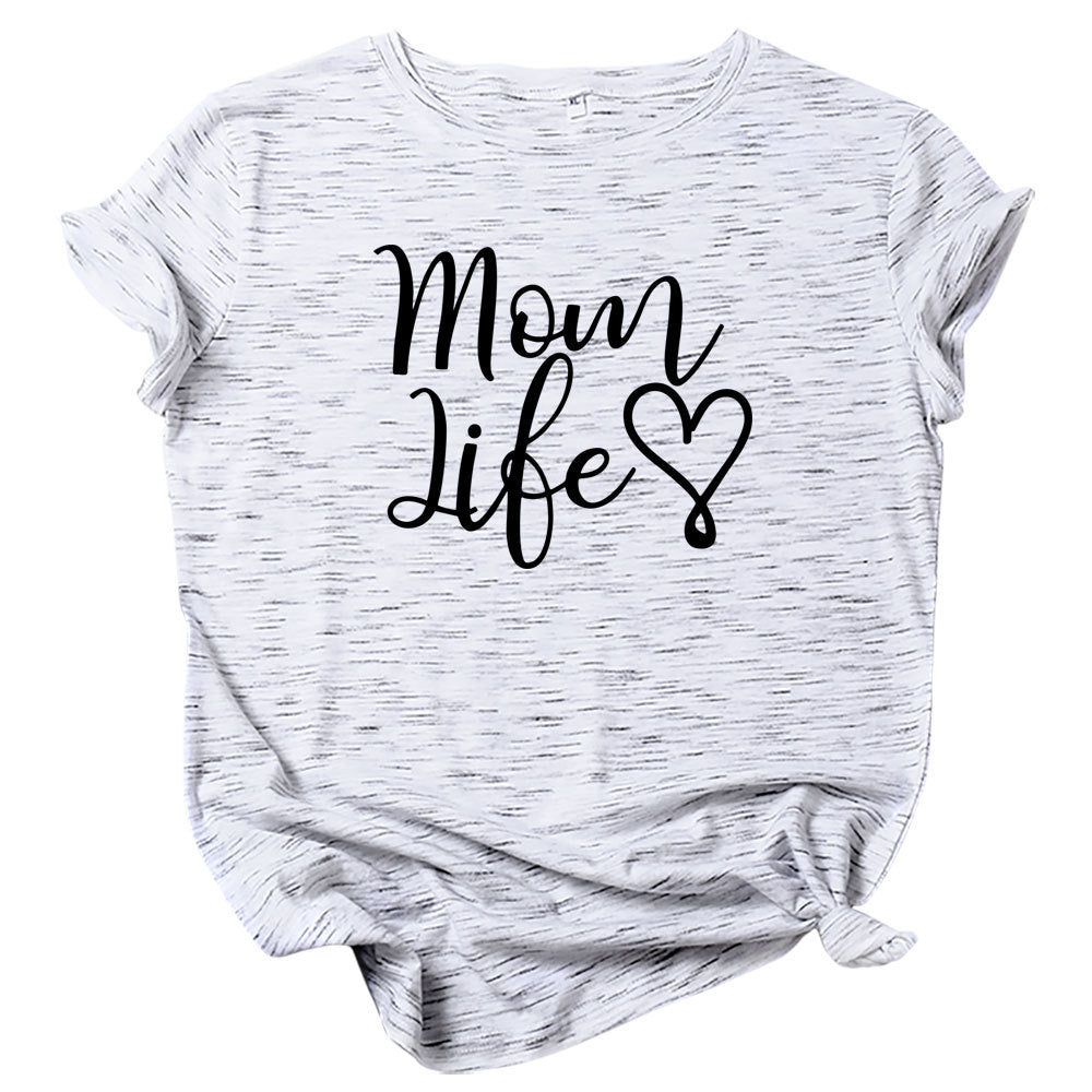Mom Life Letter Short Sleeved Top T Shirt