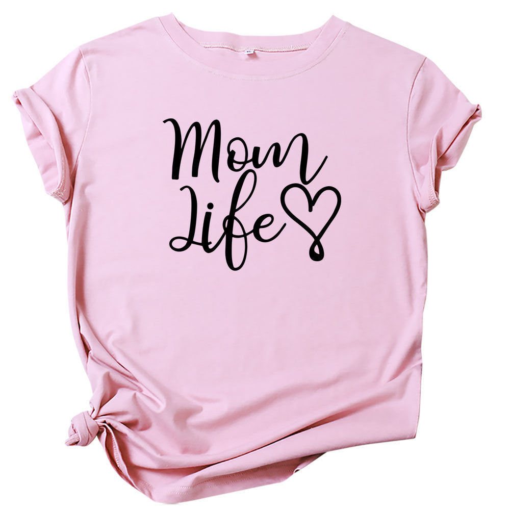 Mom Life Letter Short Sleeved Top T Shirt